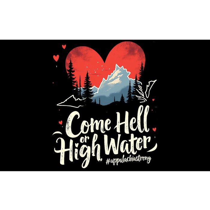 Come Hell Or High Water Mountain Appalachia Strong Nc Vn Tn Bumper Sticker