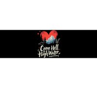 Come Hell Or High Water Mountain Appalachia Strong Nc Vn Tn Bumper Sticker