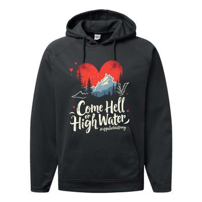 Come Hell Or High Water Mountain Appalachia Strong Nc Vn Tn Performance Fleece Hoodie