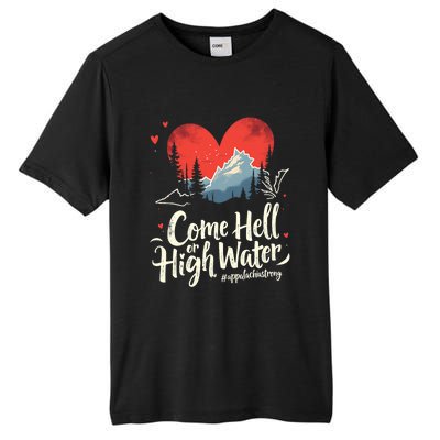 Come Hell Or High Water Mountain Appalachia Strong Nc Vn Tn Tall Fusion ChromaSoft Performance T-Shirt