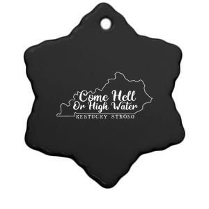 Come Hell Or High Water Cool Kentucky Strong Ceramic Star Ornament