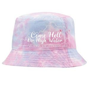 Come Hell Or High Water Cool Kentucky Strong Tie-Dyed Bucket Hat