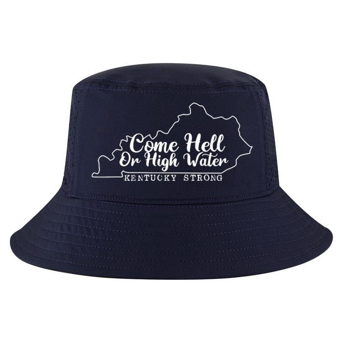 Come Hell Or High Water Cool Kentucky Strong Cool Comfort Performance Bucket Hat