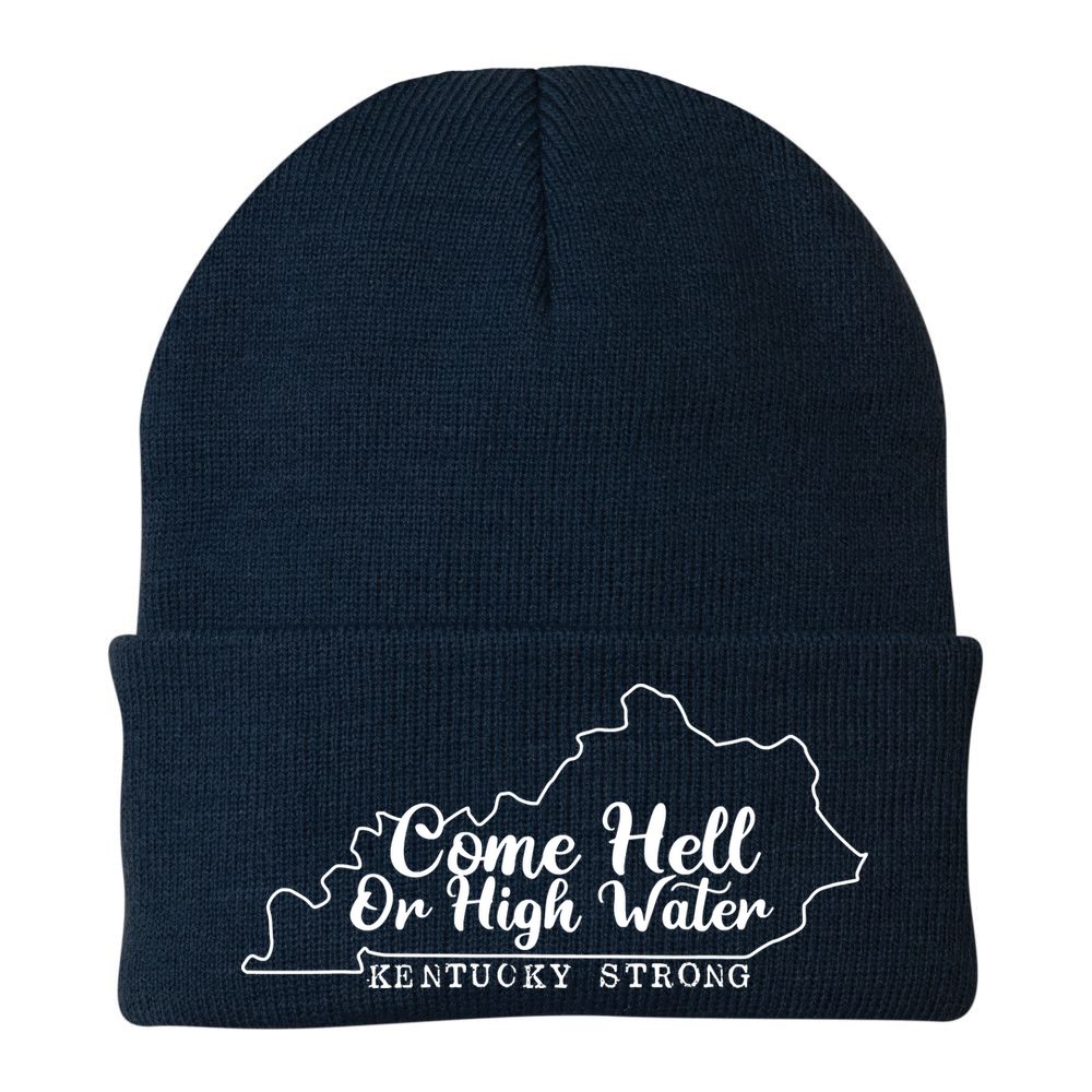Come Hell Or High Water Cool Kentucky Strong Beanie