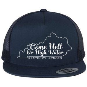 Come Hell Or High Water Cool Kentucky Strong Flat Bill Trucker Hat