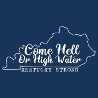 Come Hell Or High Water Cool Kentucky Strong Womens T-Shirt