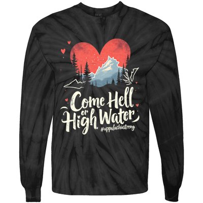 Come Hell Or High Water Mountain Appalachia Strong Nc Vn Tn Tie-Dye Long Sleeve Shirt