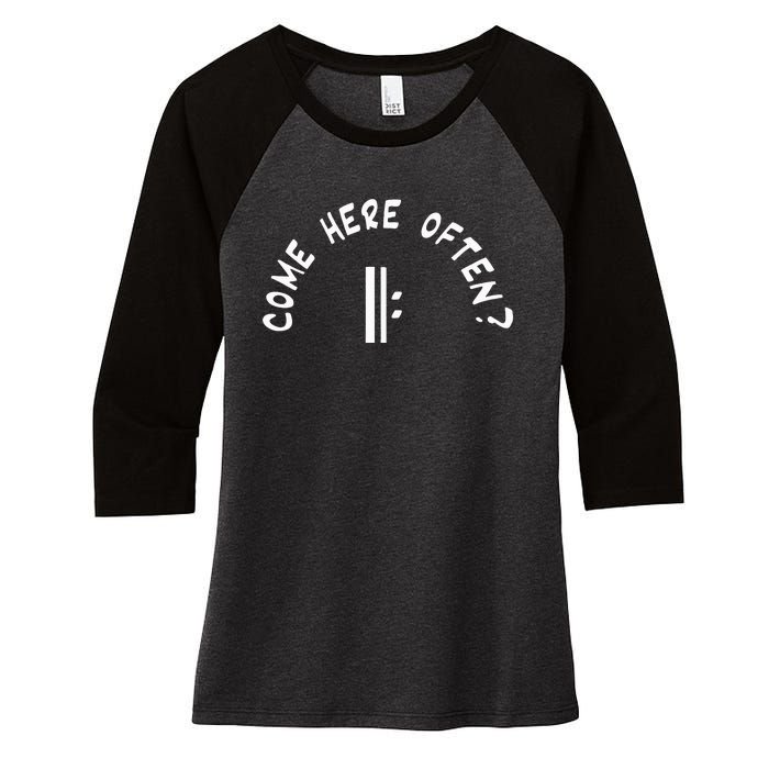 Come Here Often Women's Tri-Blend 3/4-Sleeve Raglan Shirt