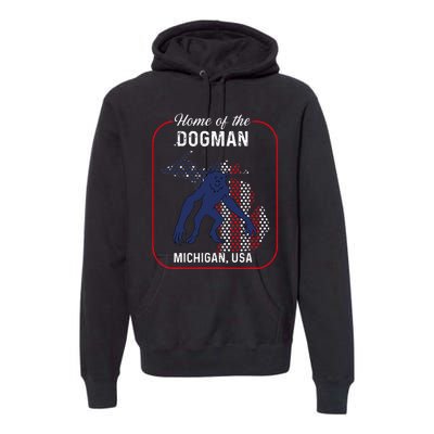 Cryptid Home of the Michigan Dogman Premium Hoodie