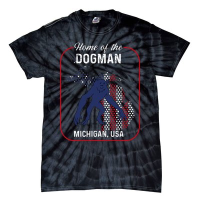 Cryptid Home of the Michigan Dogman Tie-Dye T-Shirt