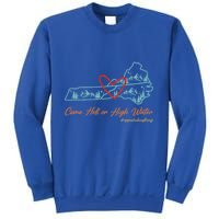 Come Hell Or High Water Appalachian Strong Sweatshirt