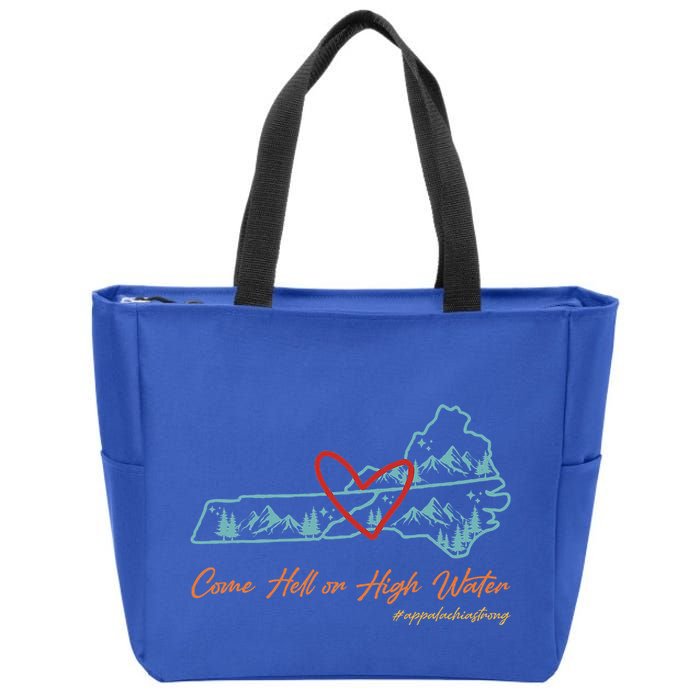 Come Hell Or High Water Appalachian Strong Zip Tote Bag