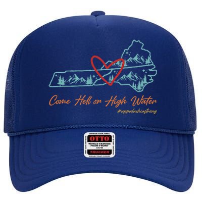 Come Hell Or High Water Appalachian Strong High Crown Mesh Back Trucker Hat