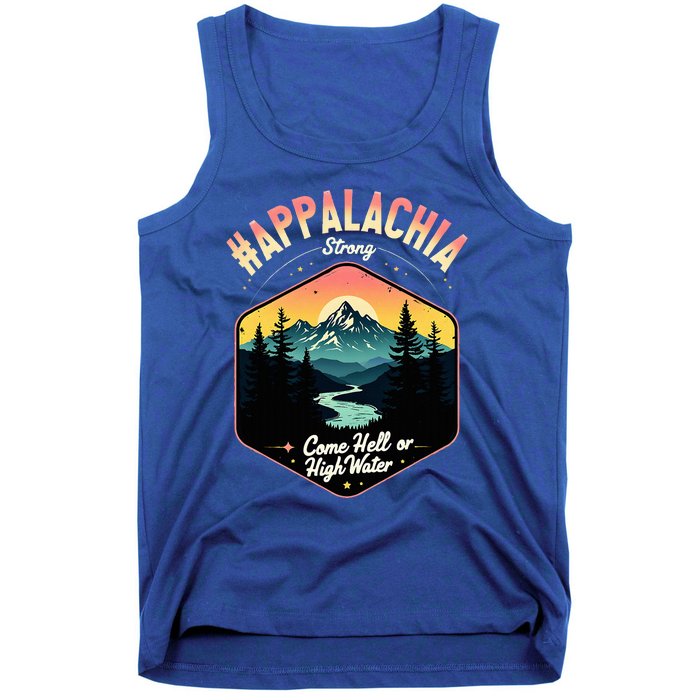 Come Hell Or High Water Nc Mountains Appalachia Strong Tank Top