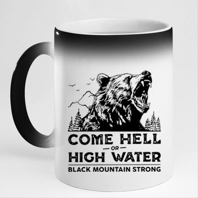 Come Hell Or High Water Black Mountain Strong 11oz Black Color Changing Mug