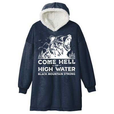 Come Hell Or High Water Black Mountain Strong Hooded Wearable Blanket