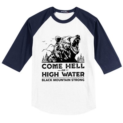 Come Hell Or High Water Black Mountain Strong Baseball Sleeve Shirt