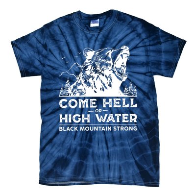 Come Hell Or High Water Black Mountain Strong Tie-Dye T-Shirt