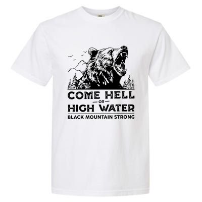 Come Hell Or High Water Black Mountain Strong Garment-Dyed Heavyweight T-Shirt