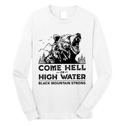 Come Hell Or High Water Black Mountain Strong Long Sleeve Shirt