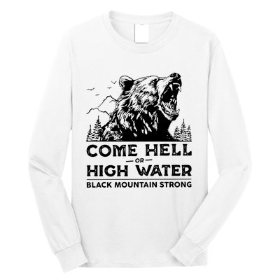 Come Hell Or High Water Black Mountain Strong Long Sleeve Shirt