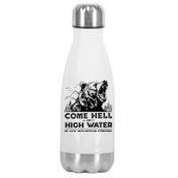 Come Hell Or High Water Black Mountain Strong Stainless Steel Insulated Water Bottle