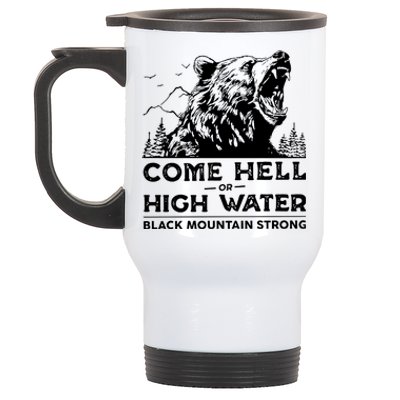 Come Hell Or High Water Black Mountain Strong Stainless Steel Travel Mug