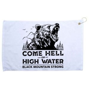 Come Hell Or High Water Black Mountain Strong Grommeted Golf Towel