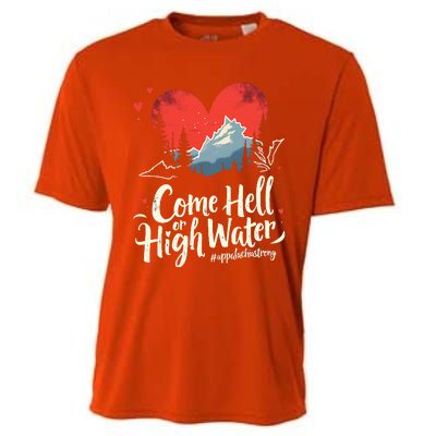 Come Hell Or High Water Mountain Appalachia Strong Cooling Performance Crew T-Shirt