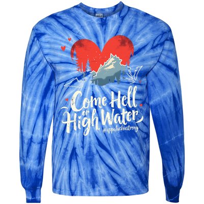 Come Hell Or High Water Mountain Appalachia Strong Tie-Dye Long Sleeve Shirt