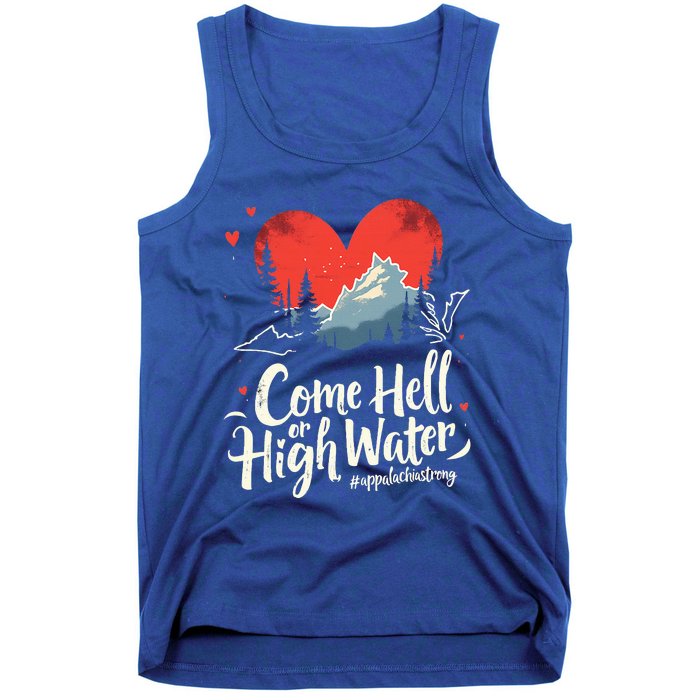 Come Hell Or High Water Mountain Appalachia Strong Tank Top