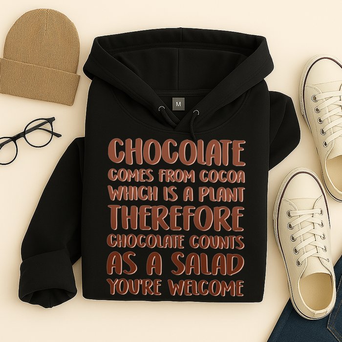 Chocolate Counts As A Salad Funny Hoodie