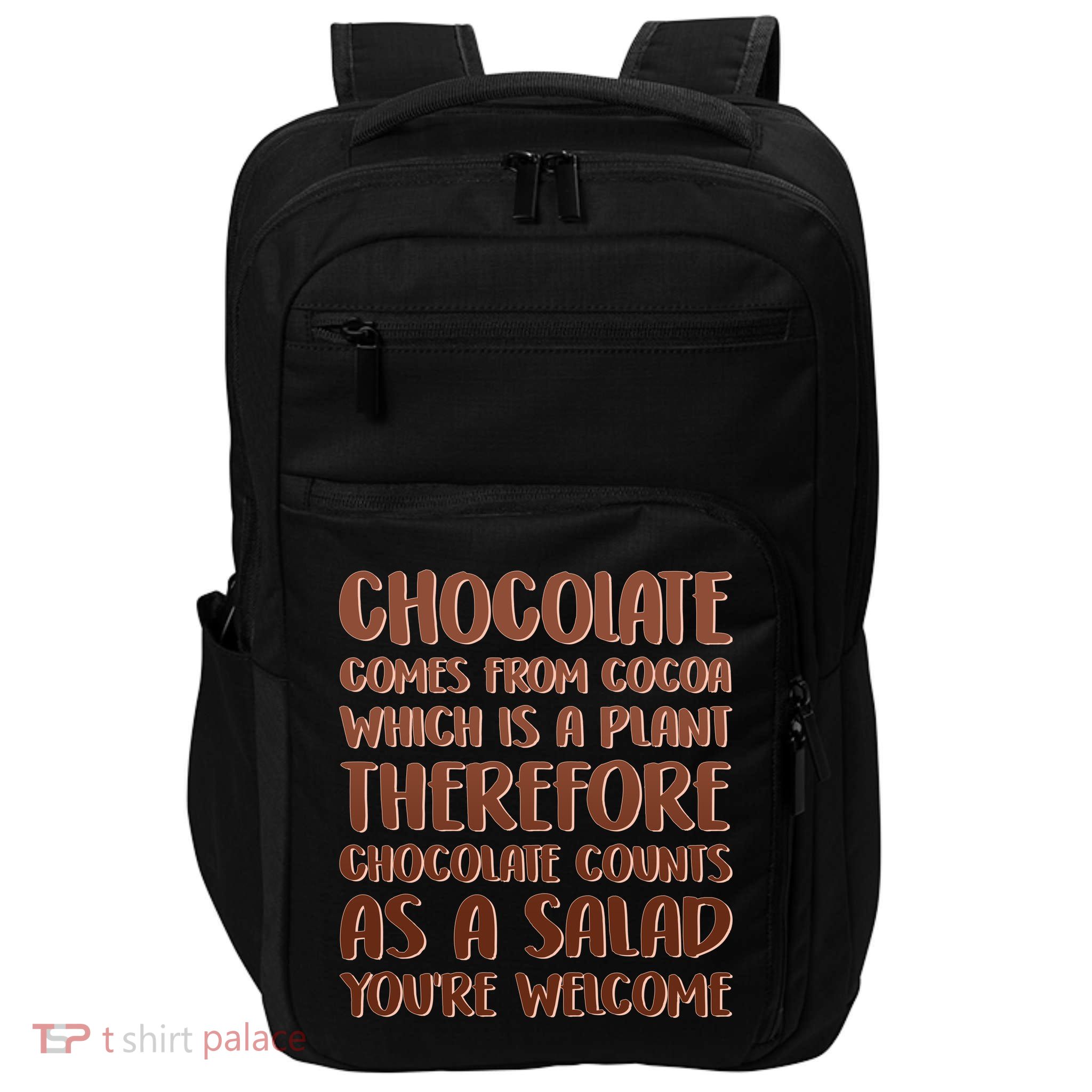Chocolate Counts As A Salad Funny Impact Tech Backpack