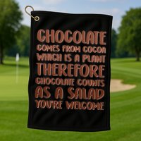 Chocolate Counts As A Salad Funny Golf Towel