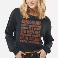 Chocolate Counts As A Salad Funny Cropped Pullover Crew