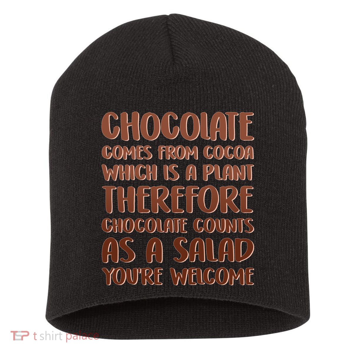 Chocolate Counts As A Salad Funny Short Acrylic Beanie
