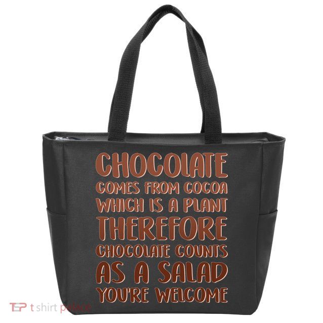Chocolate Counts As A Salad Funny Zip Tote Bag