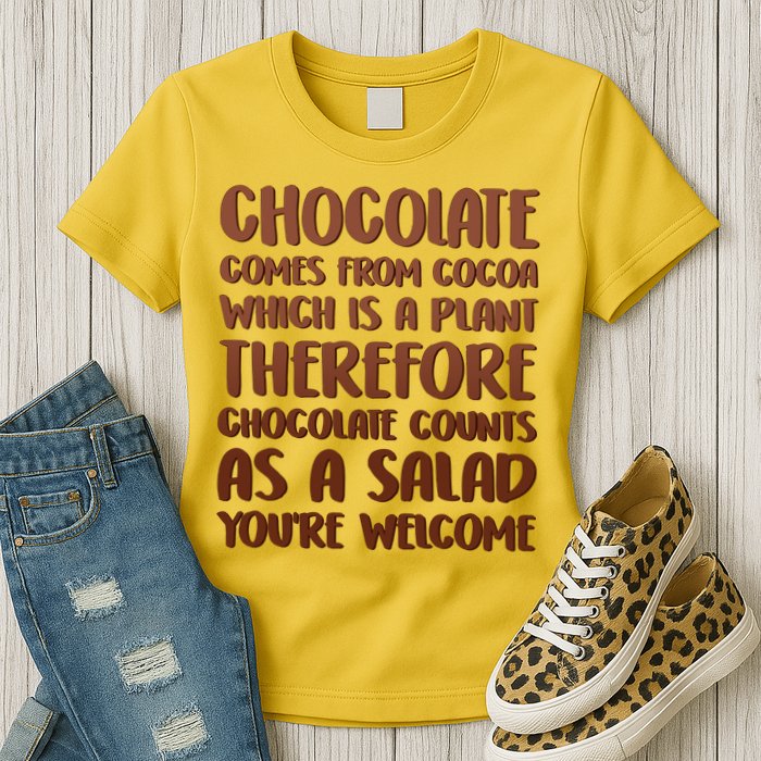 Chocolate Counts As A Salad Funny Women's T-Shirt