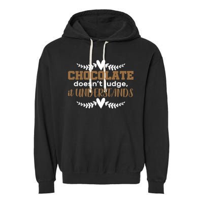 Chocolate Doesn't Judge It Understands Garment-Dyed Fleece Hoodie