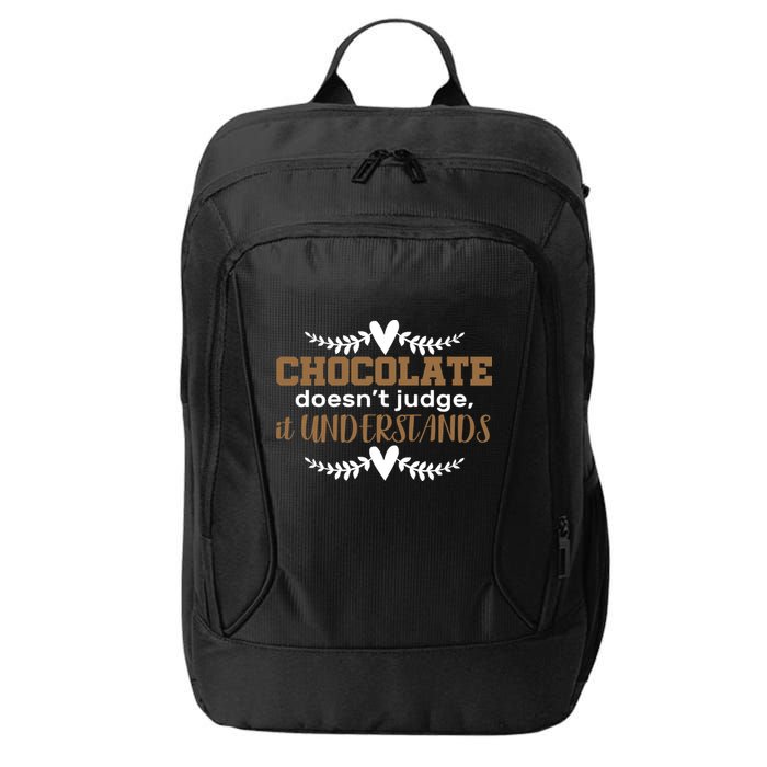Chocolate Doesn't Judge It Understands City Backpack