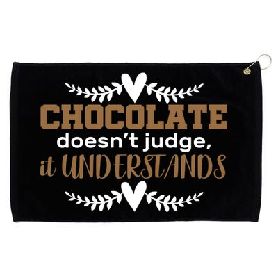 Chocolate Doesn't Judge It Understands Grommeted Golf Towel