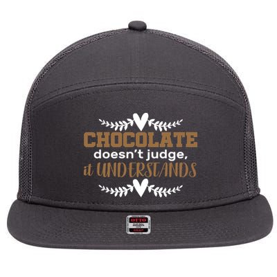 Chocolate Doesn't Judge It Understands 7 Panel Mesh Trucker Snapback Hat