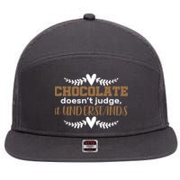 Chocolate Doesn't Judge It Understands 7 Panel Mesh Trucker Snapback Hat