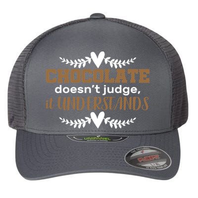 Chocolate Doesn't Judge It Understands Flexfit Unipanel Trucker Cap