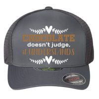 Chocolate Doesn't Judge It Understands Flexfit Unipanel Trucker Cap