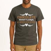 Chocolate Doesn't Judge It Understands Tall T-Shirt
