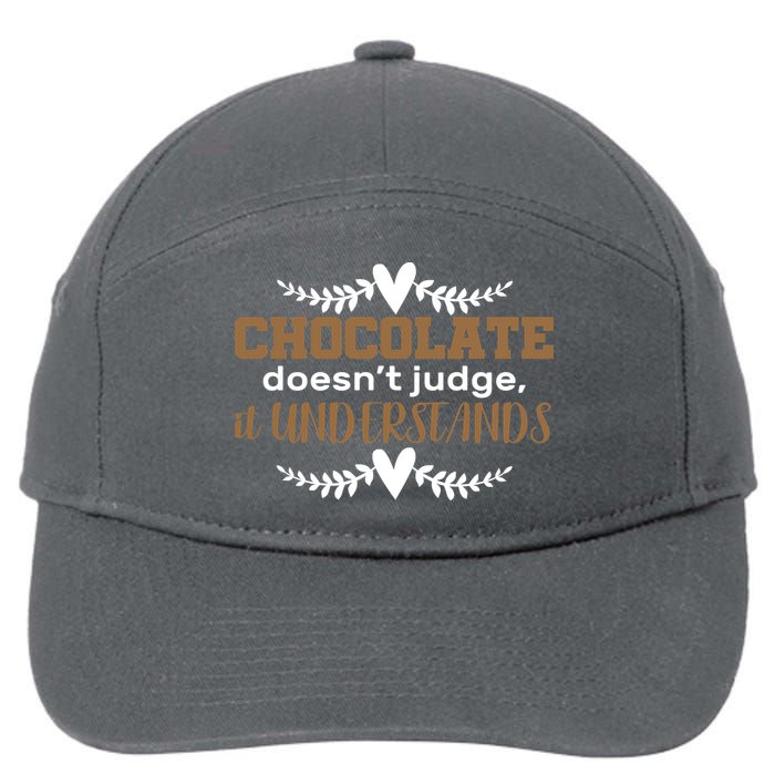 Chocolate Doesn't Judge It Understands 7-Panel Snapback Hat