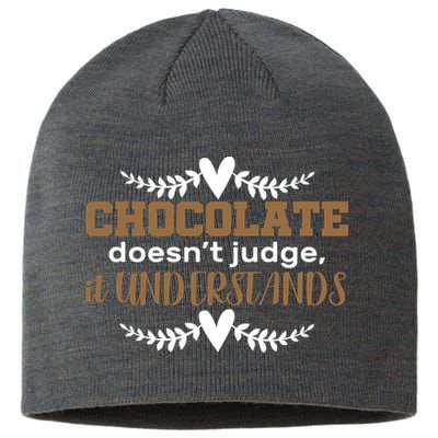 Chocolate Doesn't Judge It Understands Sustainable Beanie