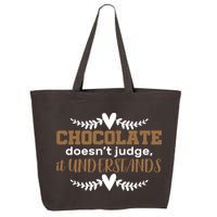 Chocolate Doesn't Judge It Understands 25L Jumbo Tote