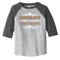 Chocolate Doesn't Judge It Understands Toddler Fine Jersey T-Shirt